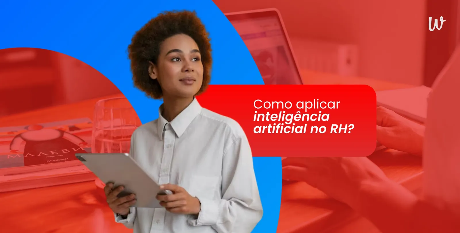 Como aplicar inteligência artificial no RH?