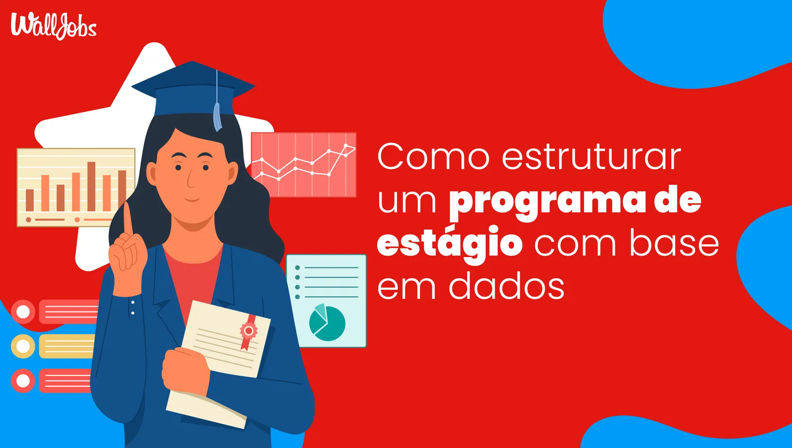 Como estruturar um programa de estágio com base em dados