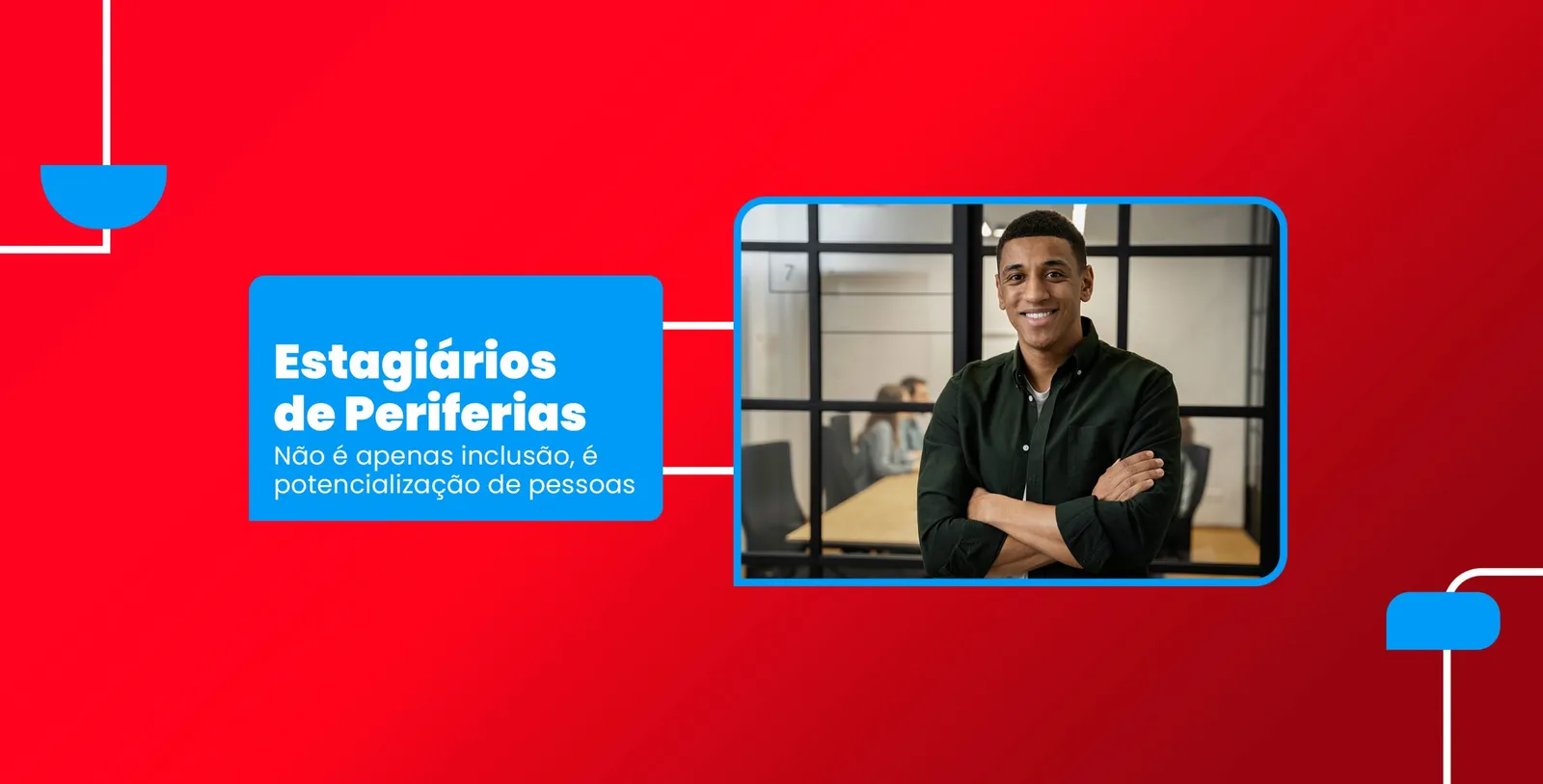 estagiários de periferia