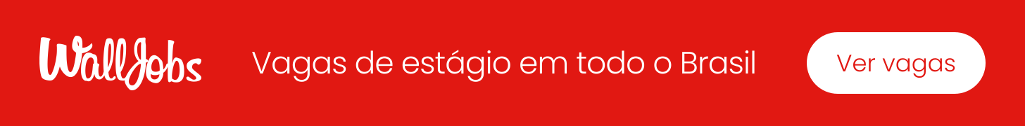 Vagas de estágio em todo o Brasil